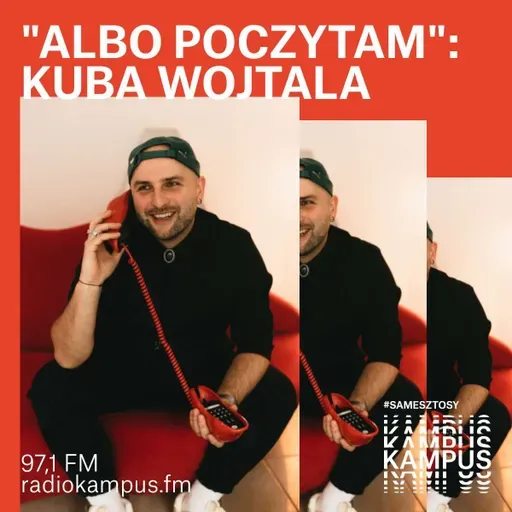 Kuba Wojtala: "Podciep", paplok i randki w samochodzie