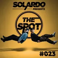 Solardo presents The Spot #023