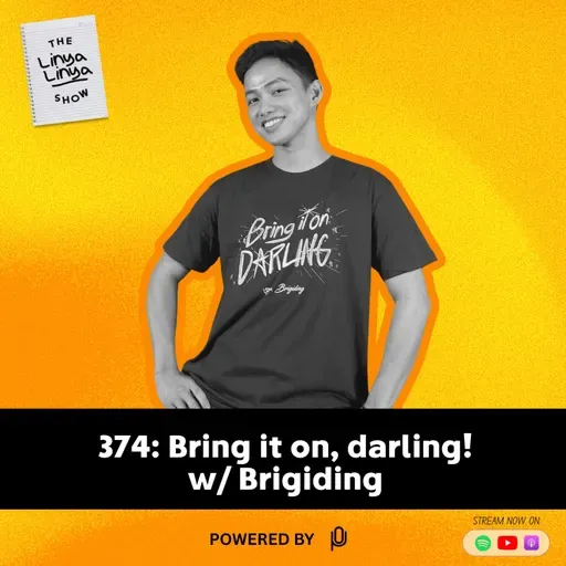 374: Bring it on, darling! w/ Brigiding