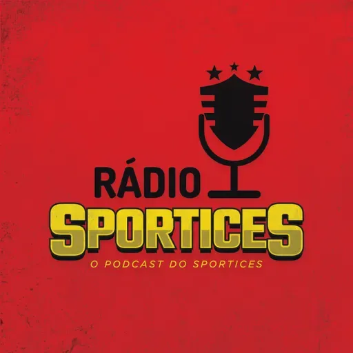 Rádio Sportices #63 - Uma missão (impossível?) no Morumbi