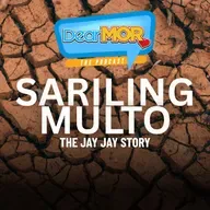 ”Sariling Multo” (The Jay Jay Story) | Dear MOR Episode 571
