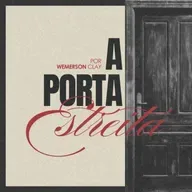 #159 A porta estreita - Wemerson Clay