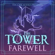 Farewell (Part II) - The Tower Finale