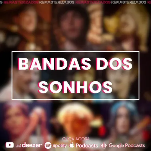 #65- Fazendo a Banda dos Sonhos