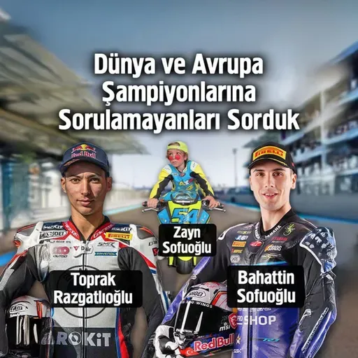 Dünya ve Avrupa Şampiyonlarına Sorulamayanları Sorduk - Toprak Razgatlıoğlu & Bahattin Sofuoğlu