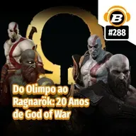 BlastCast #288 – Do Olimpo ao Ragnarök: 20 Anos de God of War