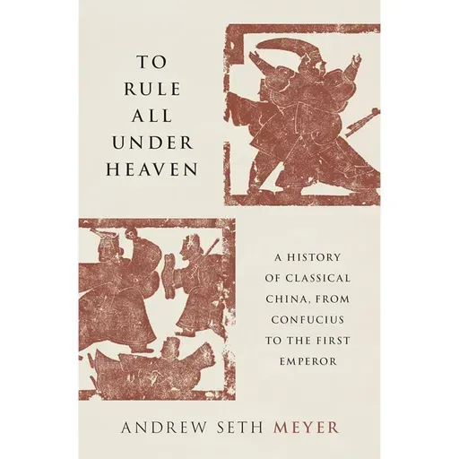 Andrew Seth Meyer: To Rule All Under Heaven