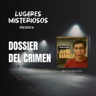 Lugares misteriosos presenta: Dossier del Crimen - Nuevo podcast