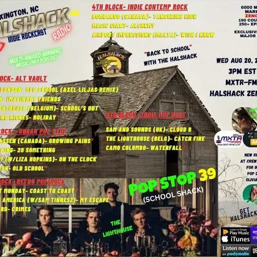 Episode 248: Halshack ep 39 (SCHOOL SHACK)---POP STOP 39 ---MXTR-FM--- Aug 20, 2025--theme about going back to school- hosted by Halshack.