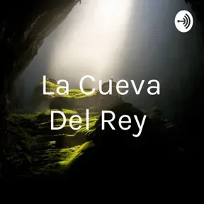 La Cueva Del Rey