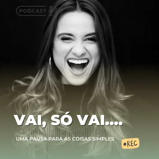 Vai, só vai …