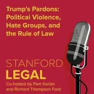 Best of Stanford Legal: Trump's Pardons