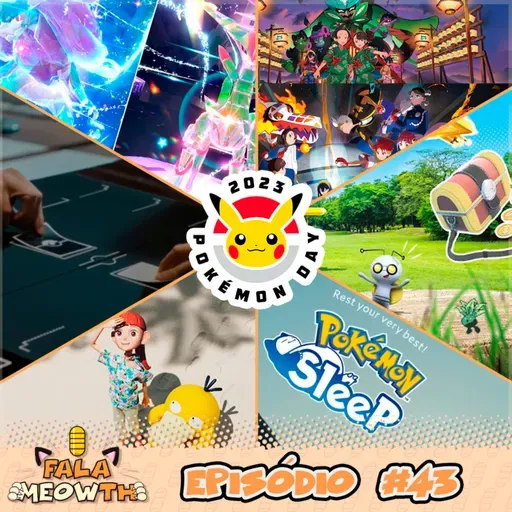 Fala Meowth 43 - Pokémon Day! Compilando de debatendo as novidades