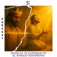 Salmo 51- El evangelio en el antiguo testamento