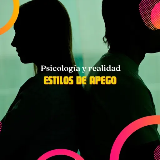 Estilos de apego con la Psic. Liliana Zabaleta