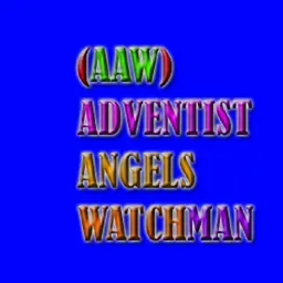 Adventist Angels Watchman Radio