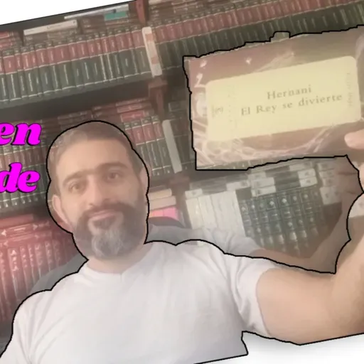 Comentarios de la obra Hernani. El rey se divierte - Victor Hugo