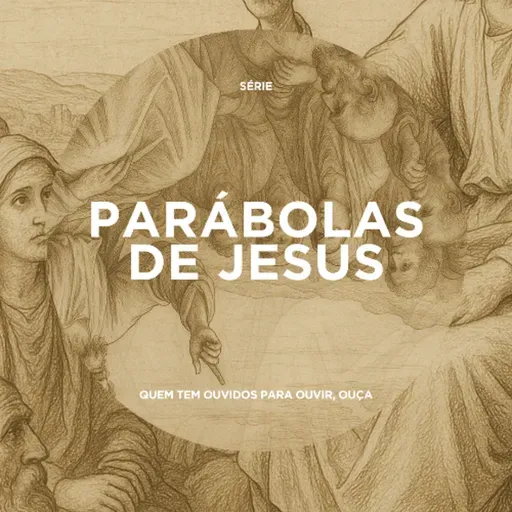 O Semeador - Fabiano Krehnke (Série: As Parábolas de Jesus)