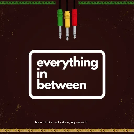 Deejay Sanch - Everything In Between 33