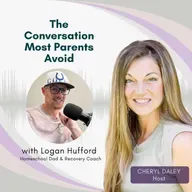 #169: Homeschooled, Sheltered & Addicted Young: A Conversation Every Parent Needs to Hear