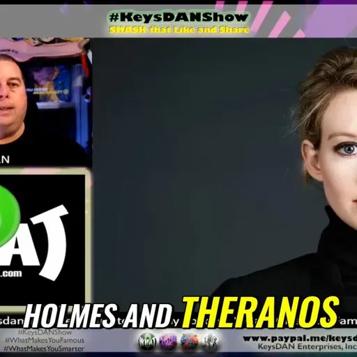 Elizabeth Holmes: Silicon Valley's Billion-Dollar Medical Fraud KeysDAN Show #TrueCrime #KeysDANShow @KeysDAN