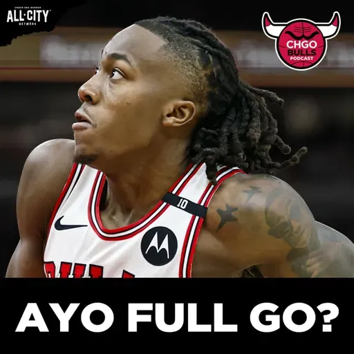 Will Ayo Dosunmu Be a FULL GO When Training Camp Starts? | CHGO Bulls Podcast
