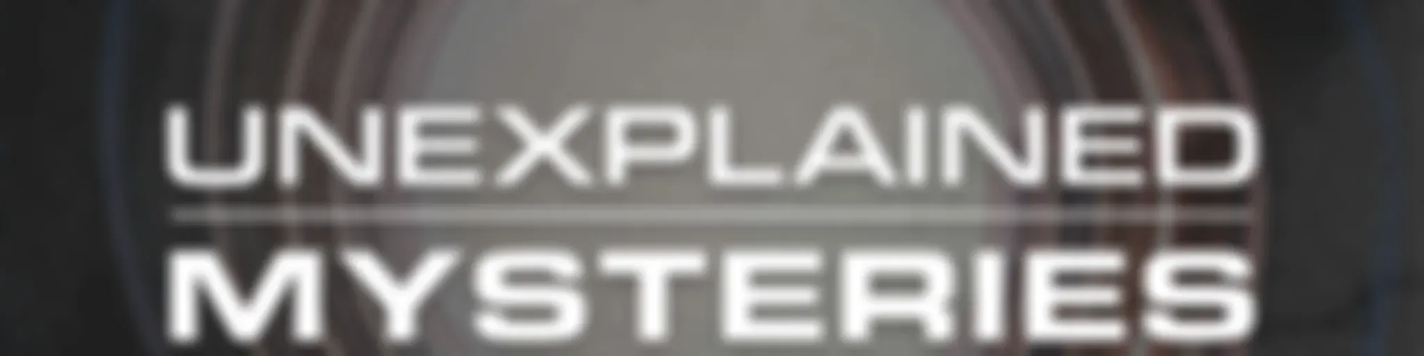 Unexplained Mysteries