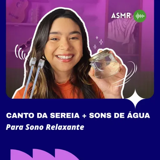 ASMR: Canto da Sereia + Sons de água para Sono Profundo