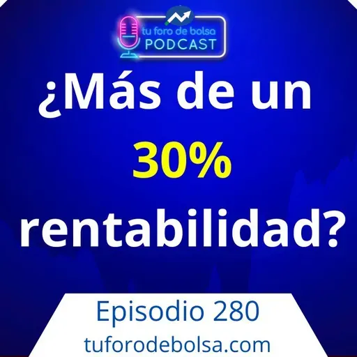 280.- ¿Más de un 30% de rentabilidad?
