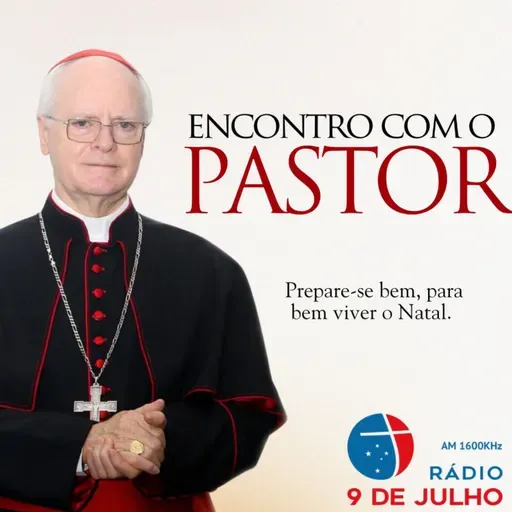 Programa - ENCONTRO COM O PASTOR - Prepare-se bem, para bem viver o Natal. - 15.12.2025