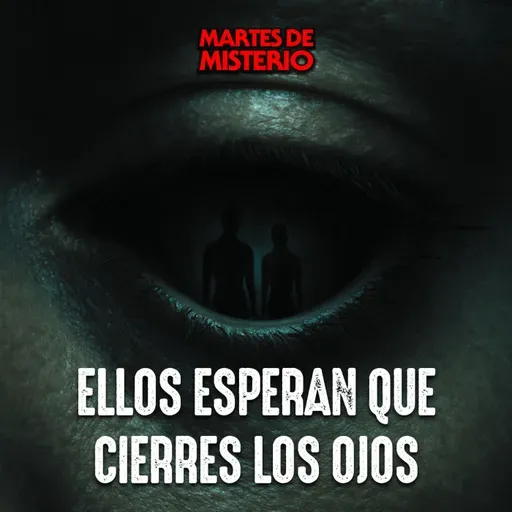 EP.404: Ellos esperan que cierres los ojos