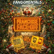 Fandomentals presents Franchise Face-Off (Unequal Sequel vs The Podcast Nobody Asked For)