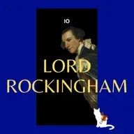 11b. Lord Rockingham (Pt 2)