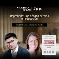 Hilando Ideas | «Reprobado: una década perdida en educación»