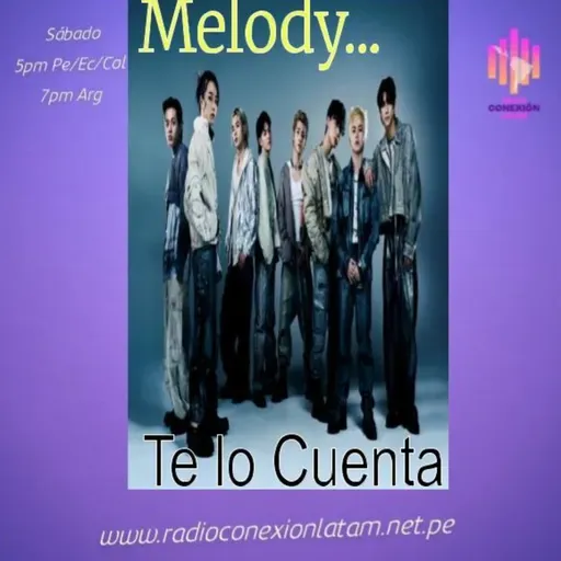 Melody...Te lo Cuenta Episodio #25
