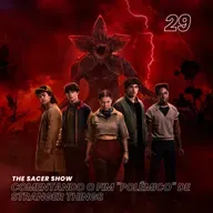 The Sacer Show 29 - Comentando o fim "polêmico" de Stranger Things
