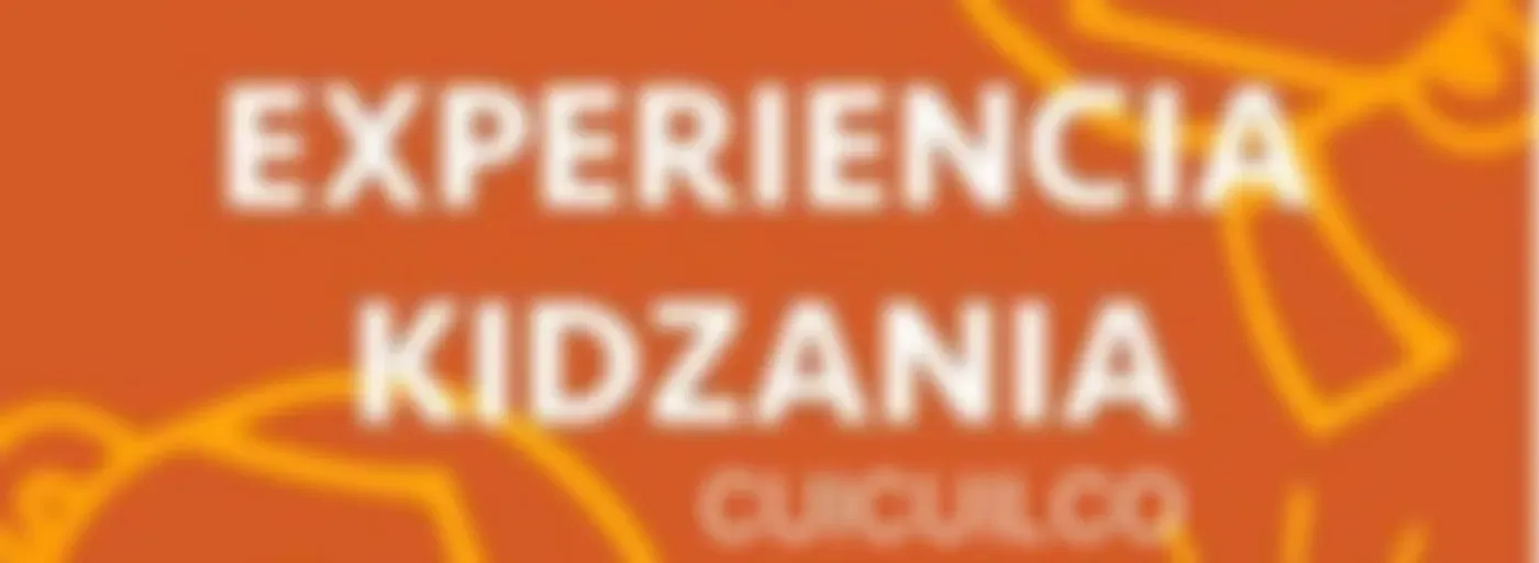 Experiencia KidZania Cuicuilco