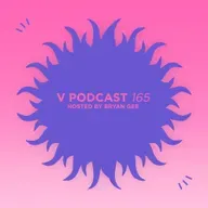 V Podcast 165 - Hosted Bryan Gee feat. Tim Reaper