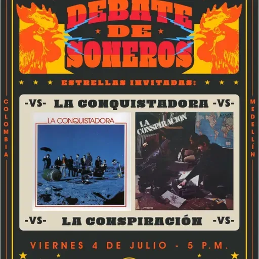 Debate de Soneros - La Conquistadora VS La Conspiracion - 04 de Julio de 2025