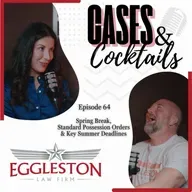 Spring Break, Standard Possession Orders & Key Summer Deadlines Every Texas Parent Should Know - Ep 64