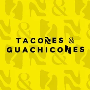 Tacones y Guachicones