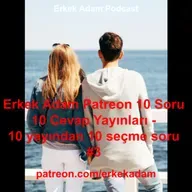 Mahmut Abi ile Patreon 10 Soru 10 Cevap İlişkiler Derlemesi - #3 (Türkçe Podcast)