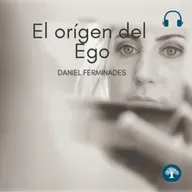 El Orígen del Ego