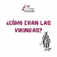 ¿Cómo eran las mujeres vikingas? - Temporada 49