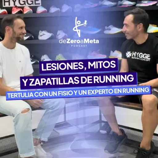#42 Lesiones, mitos y zapatillas de running: tertulia con un fisio y un experto en running.