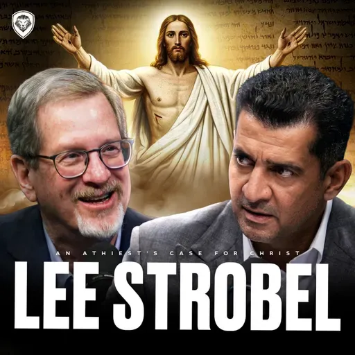 A Case For Jesus Christ - Lee Strobel | PBD #770