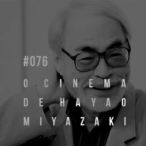 PS#076 - Hayao Miyazaki