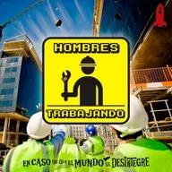 S27 Ep6099: Hombres Trabajando