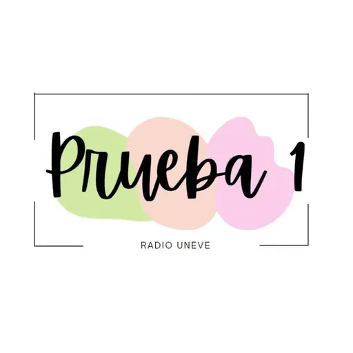 Prueba 1 Episodio 1 .mp3