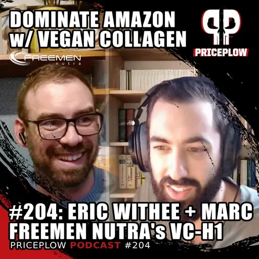 #204: Eric Withee & Marc Bruggemann - Vegan Collagen?! How VC-H1 Can Disrupt Amazon